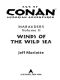 [Age of Conan Hyborian Adventures: Marauders 02] • Age of Conan · Winds of the Wild Sea · Winds of the Wild Sea